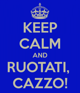 keep-calm-and-ruotati-cazzo-2